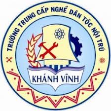TRƯỜNG TRUNG CẤP NGHỀ DÂN TỘC NỘI TRÚ KHÁNH VĨNH TUYỂN SINH NĂM HỌC 2025-2026