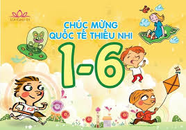 TƯNG BỪNG NGÀY HỘI TẾT THIẾU NHI 01/6